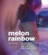 Melon Rainbow erotik